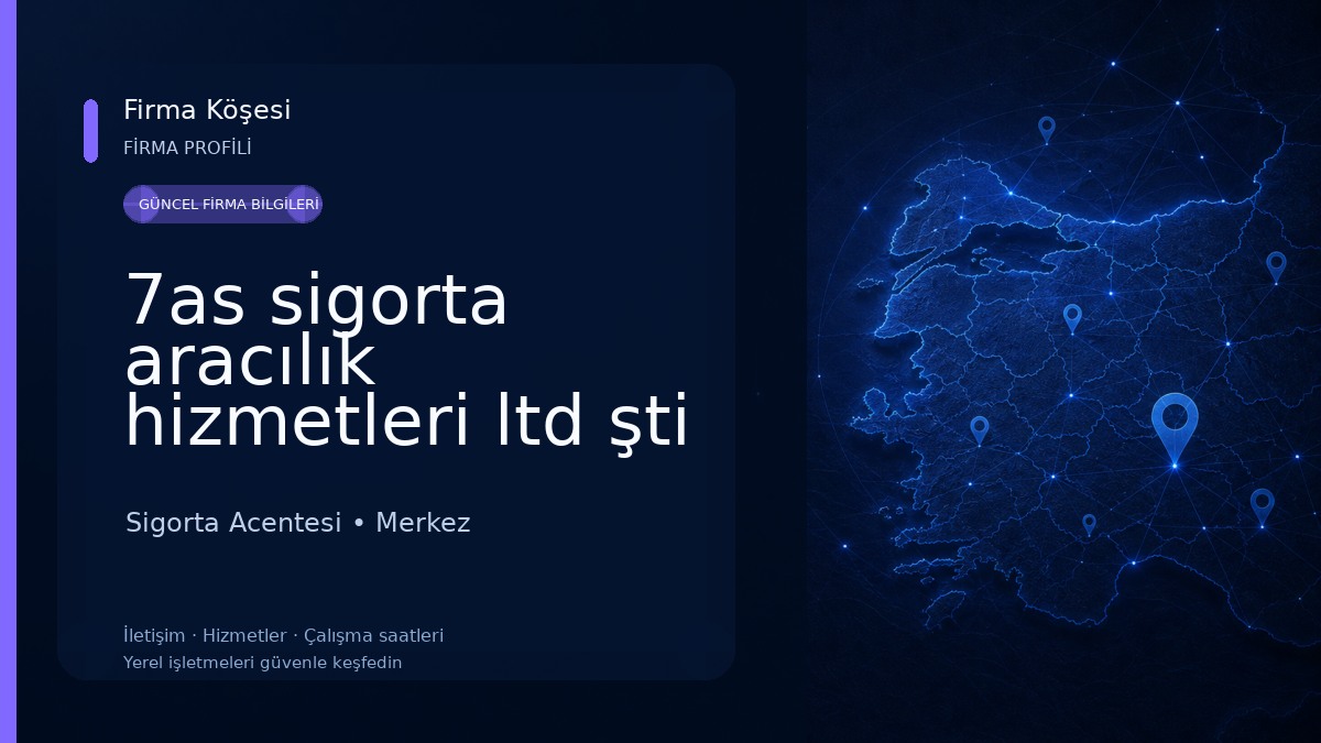 7as sigorta aracılık hizmetleri ltd şti 