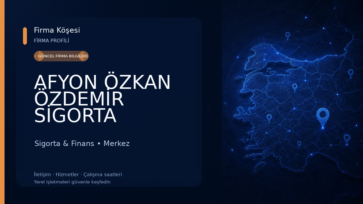 AFYON ÖZKAN ÖZDEMİR SİGORTA 