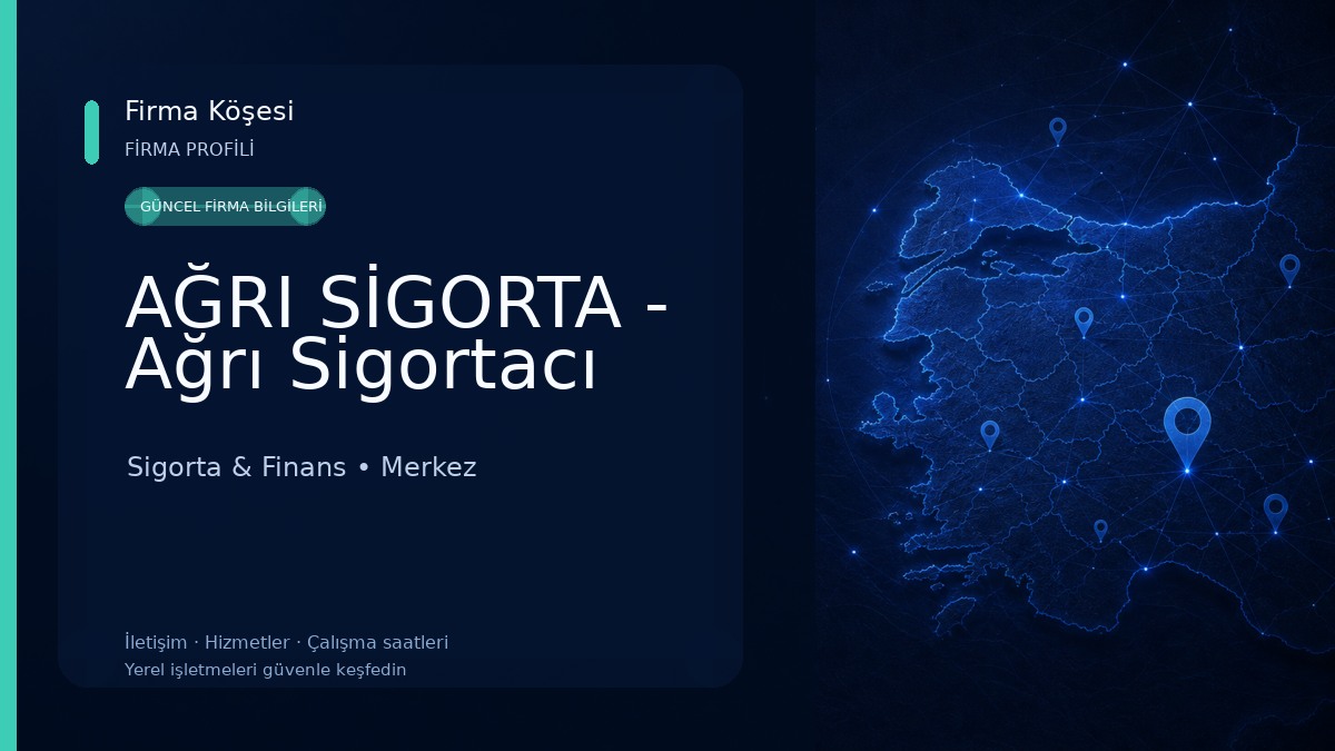 AĞRI SİGORTA - Ağrı Sigortacı