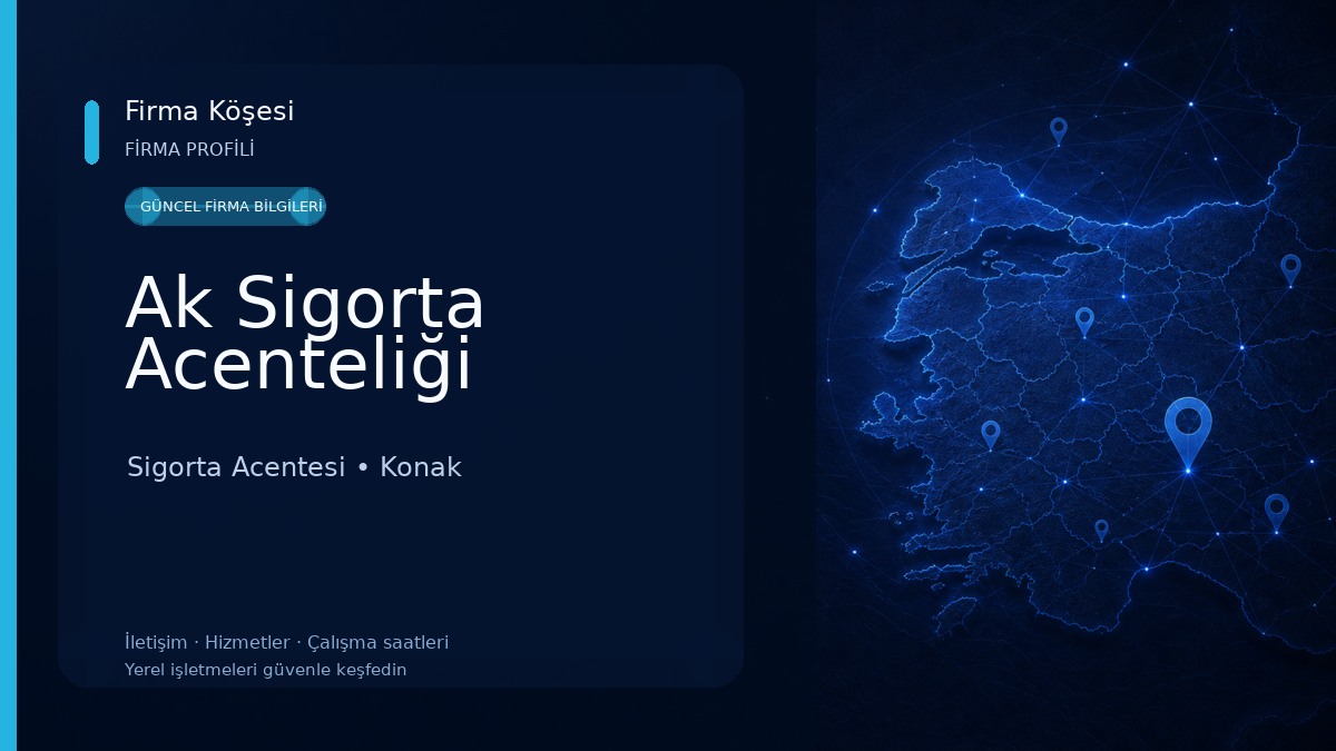 Ak Sigorta Acenteliği Sigorta Acentesi