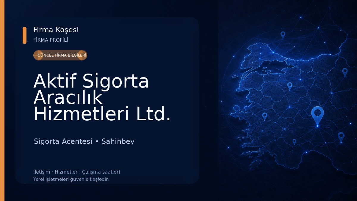 Aktif Sigorta Aracılık Hizmetleri Ltd. Şti. Sigorta Acentesi