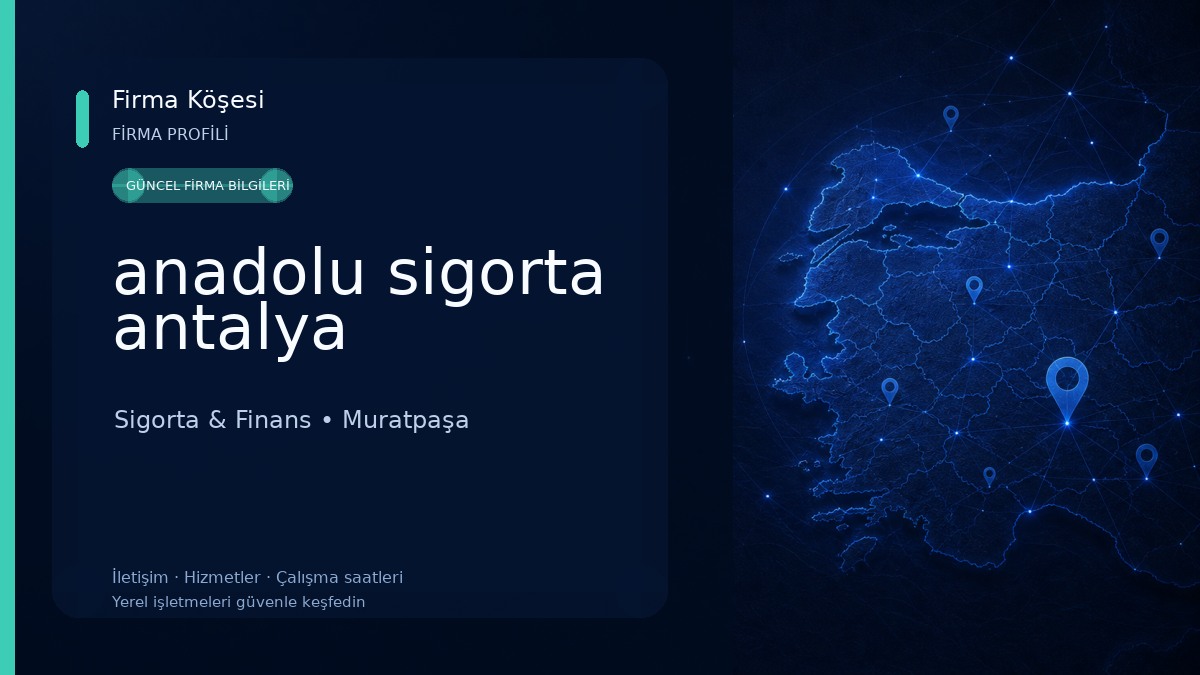 anadolu sigorta antalya