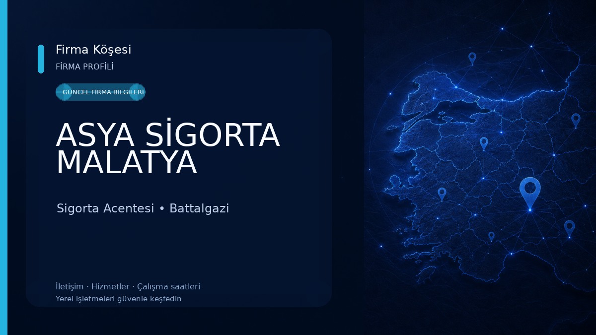 ASYA SİGORTA MALATYA Sigorta Acentesi