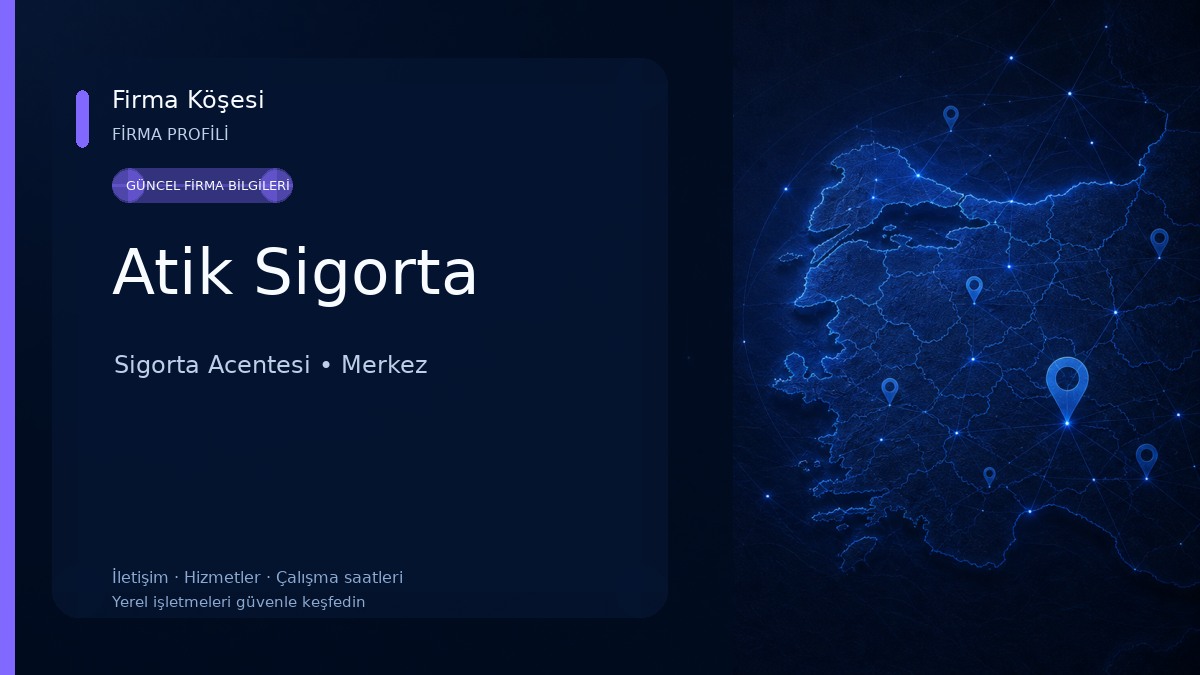 Atik Sigorta Sigorta Acentesi