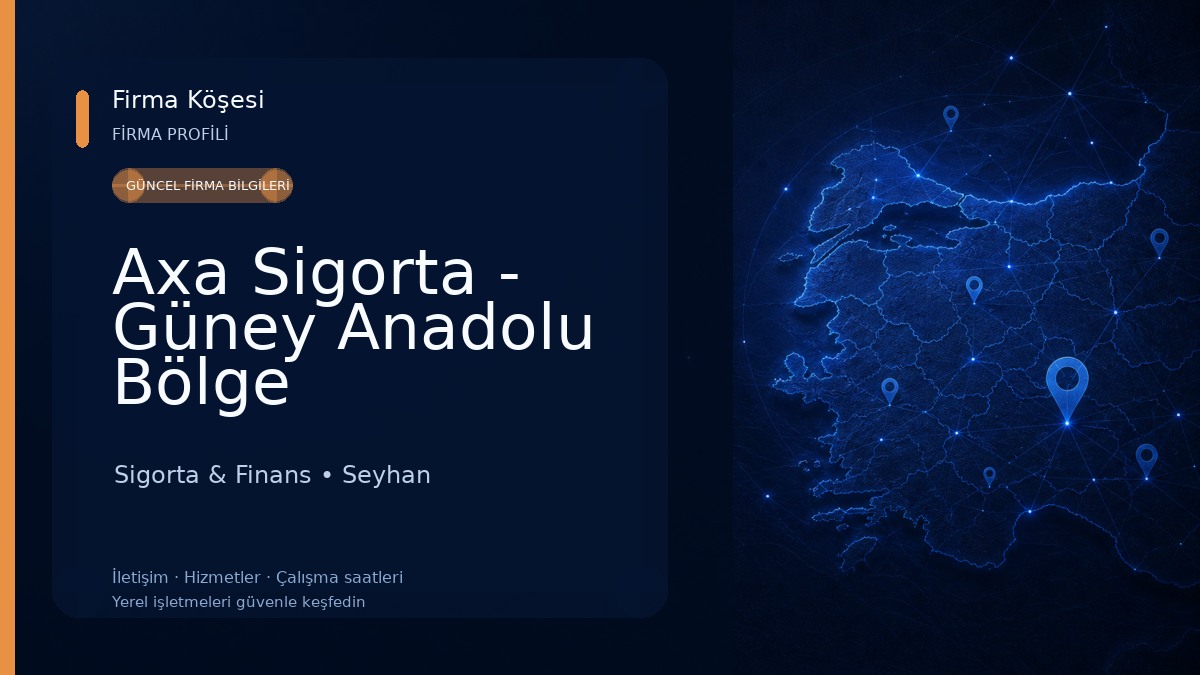 Axa Sigorta - Güney Anadolu Bölge Müdürlüğü Sigorta & Finans