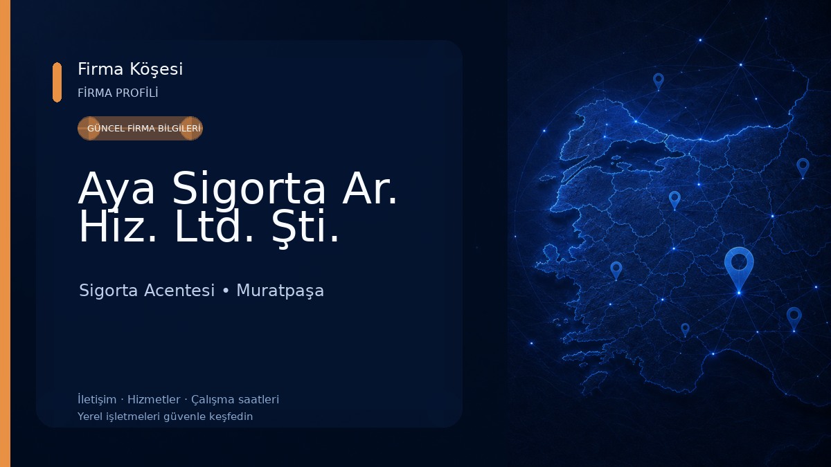 Aya Sigorta Ar. Hiz. Ltd. Şti. Sigorta Acentesi