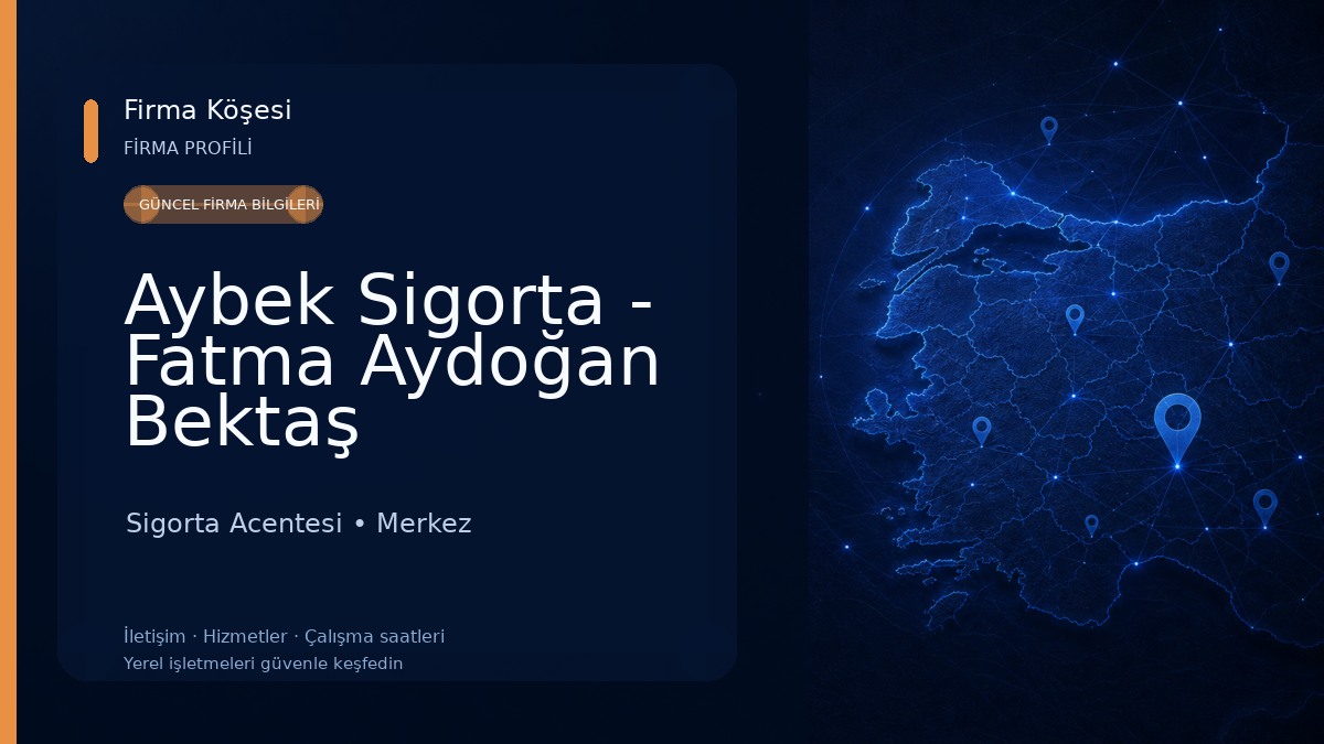 Aybek Sigorta - Fatma Aydoğan Bektaş 