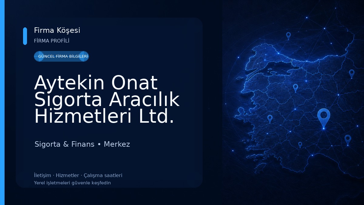 Aytekin Onat Sigorta Aracılık Hizmetleri Ltd. Şti 