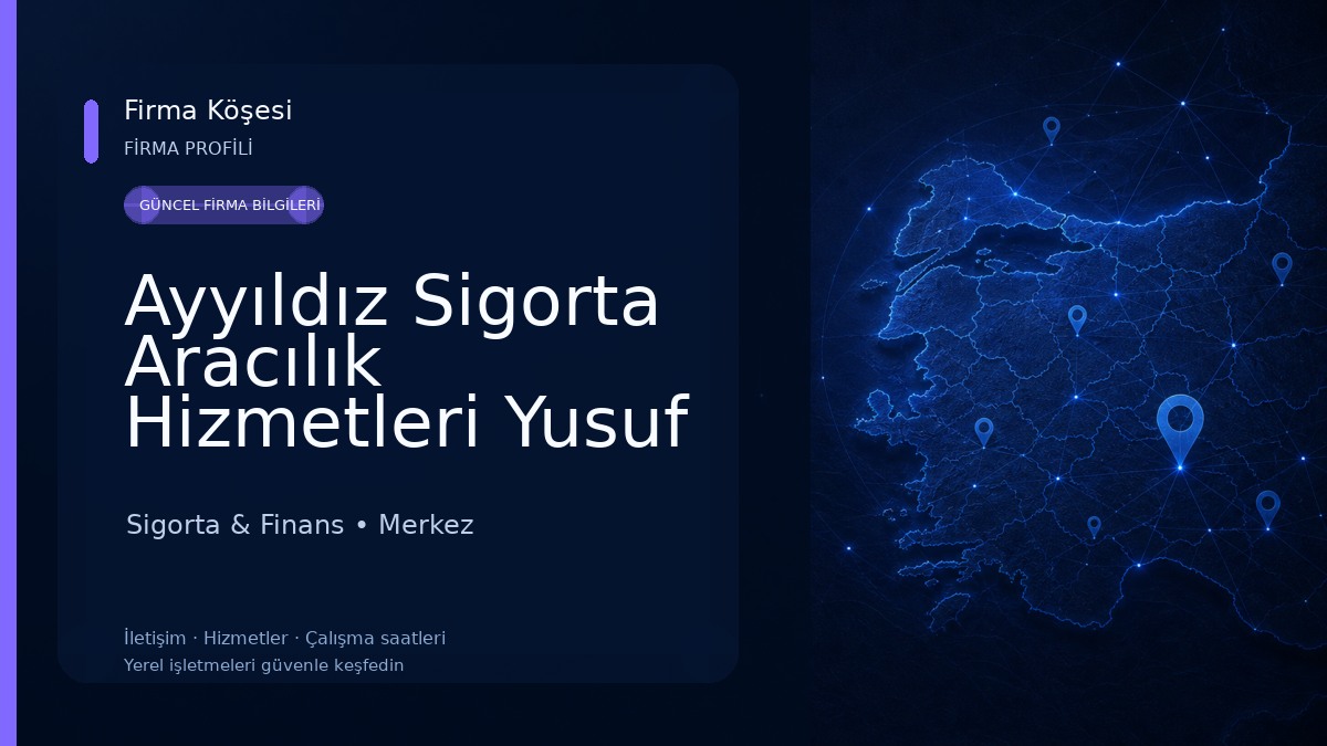 Ayyıldız Sigorta Aracılık Hizmetleri Yusuf Yıldız