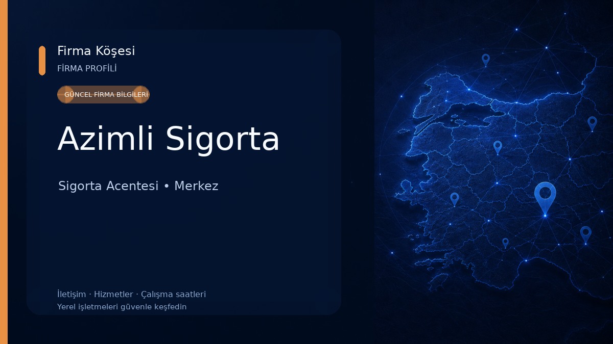 Azimli Sigorta Sigorta Acentesi