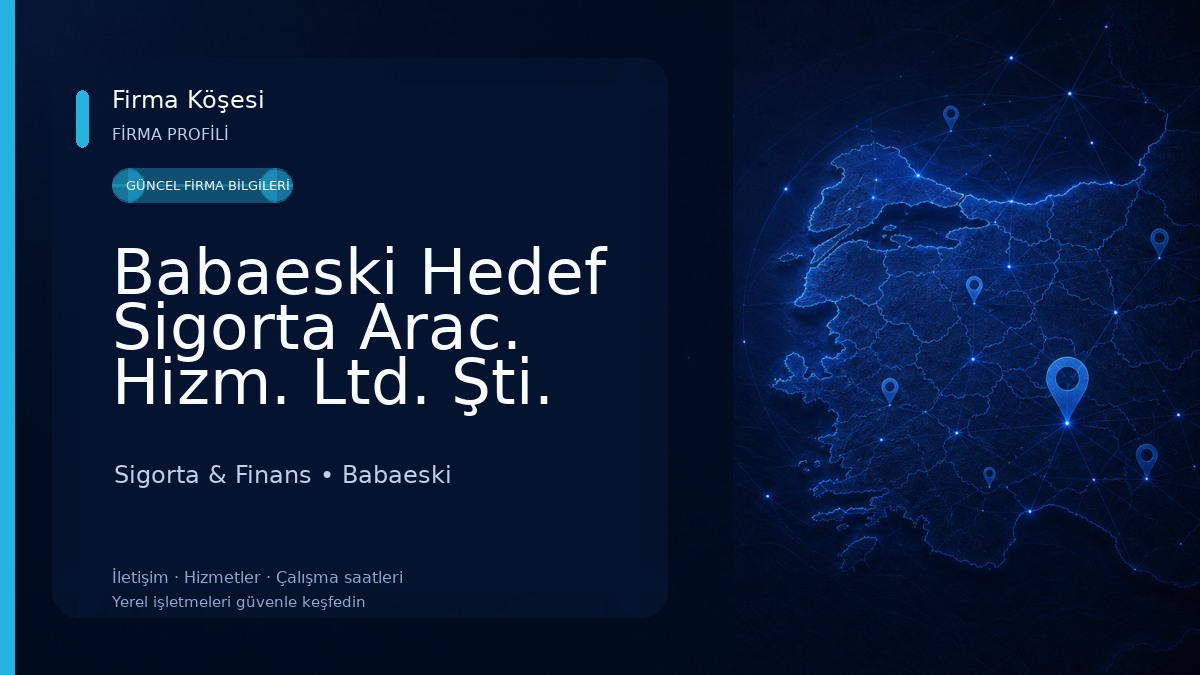 Babaeski Hedef Sigorta Arac. Hizm. Ltd. Şti. 