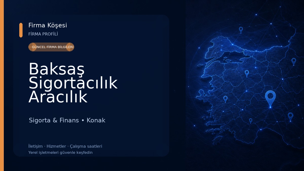 Baksaş Sigortacılık Aracılık Hizmetleri A.Ş