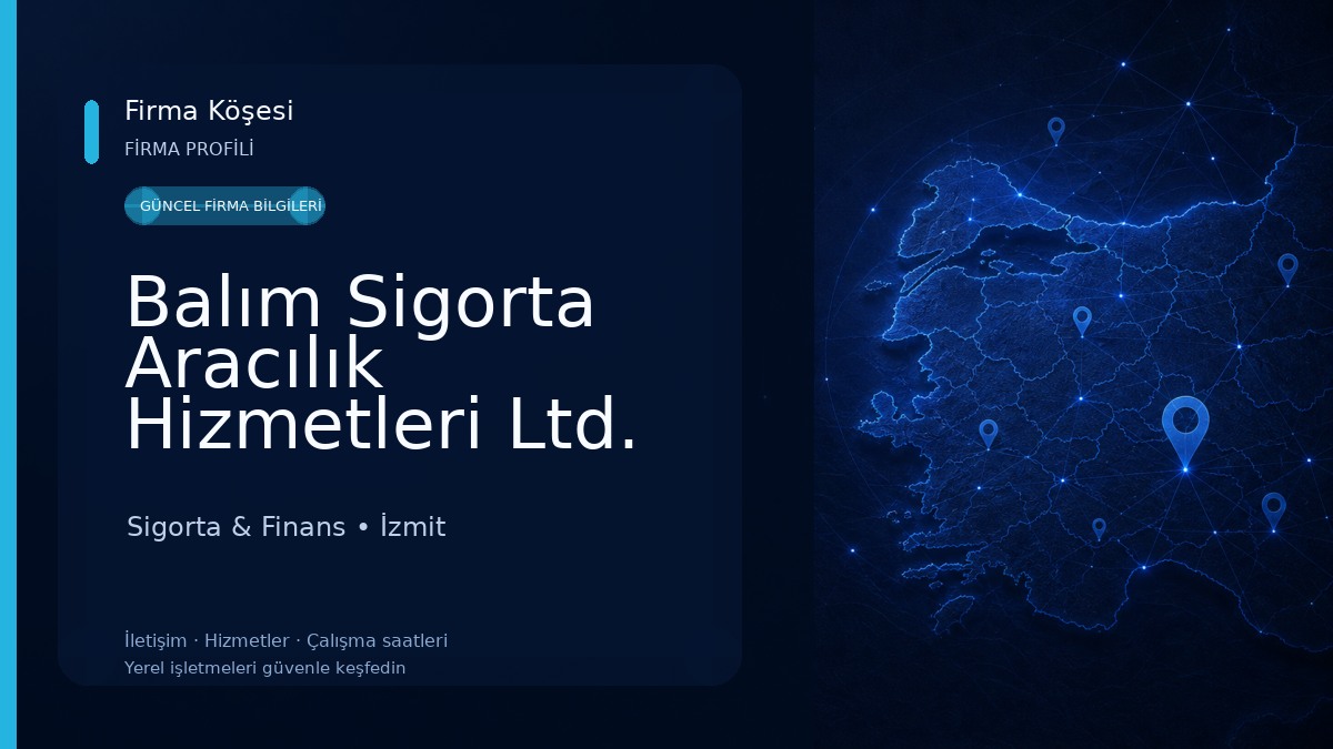 Balım Sigorta Aracılık Hizmetleri Ltd. Şti̇. 
