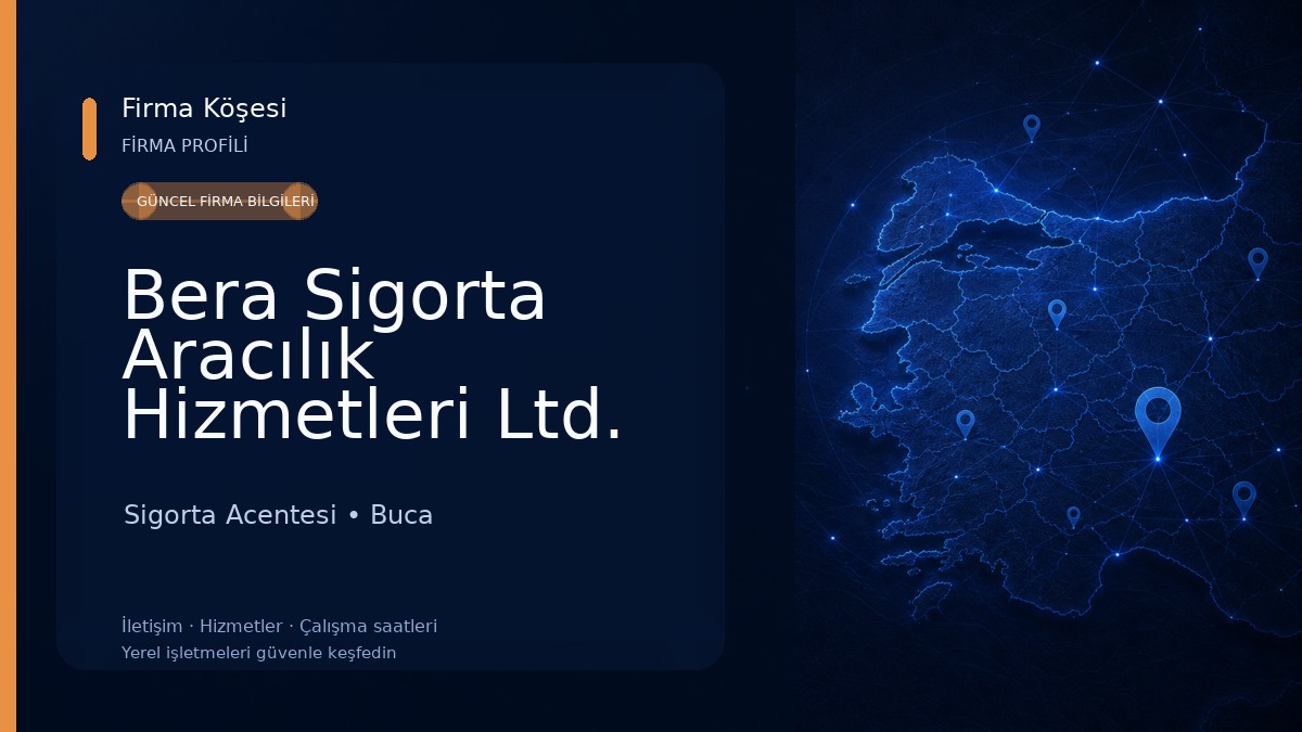 Bera Sigorta Aracılık Hizmetleri Ltd. Şti. Sigorta Acentesi