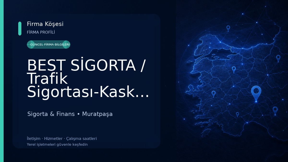 BEST SİGORTA / Trafik Sigortası-Kasko-Dask-Yabancı Sağlık-Tamamlayıcı Sağlık Sigortası-Seyahat-Nakliyat-Yeşilkart-Allrisk Sigorta & Finans