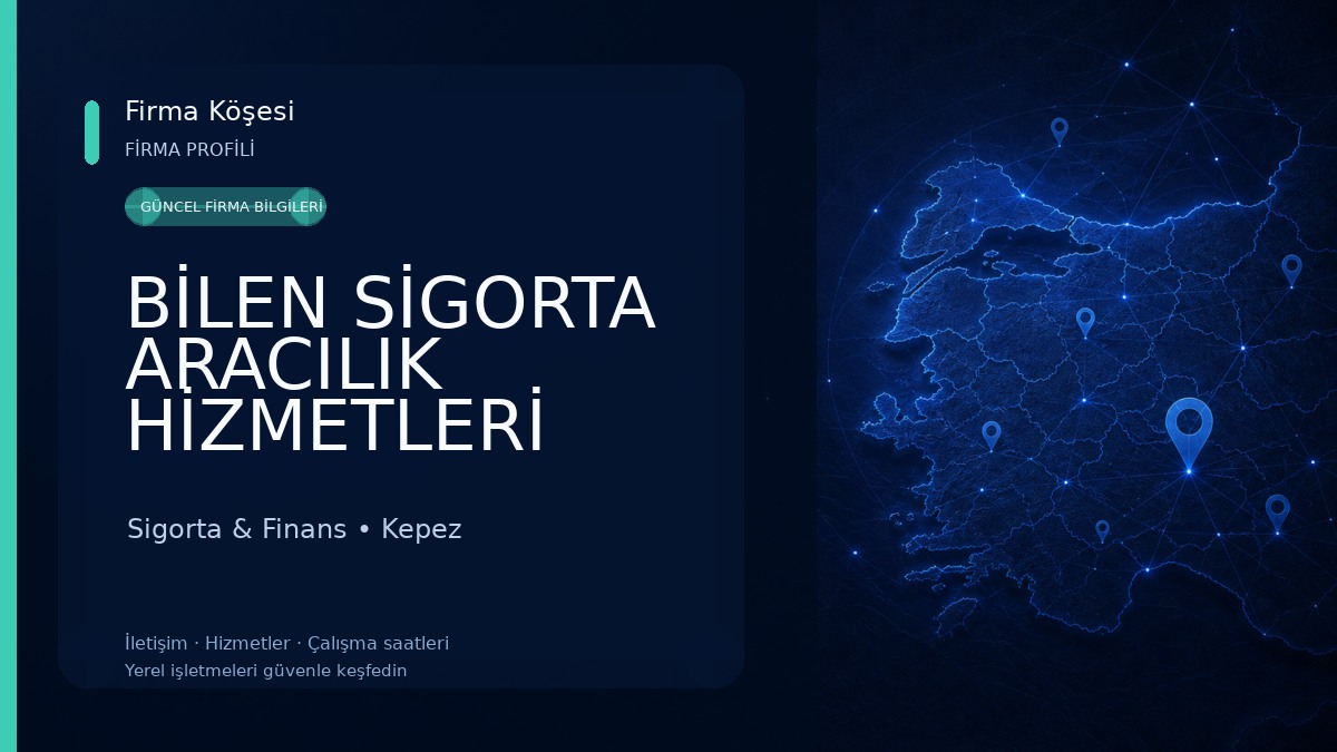 BİLEN SİGORTA ARACILIK HİZMETLERİ LİMİTED ŞİRKETİ Sigorta & Finans