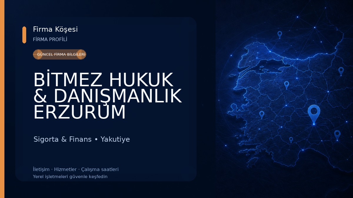 BİTMEZ HUKUK & DANIŞMANLIK ERZURUM AVUKAT METEHAN BİTMEZ Sigorta & Finans