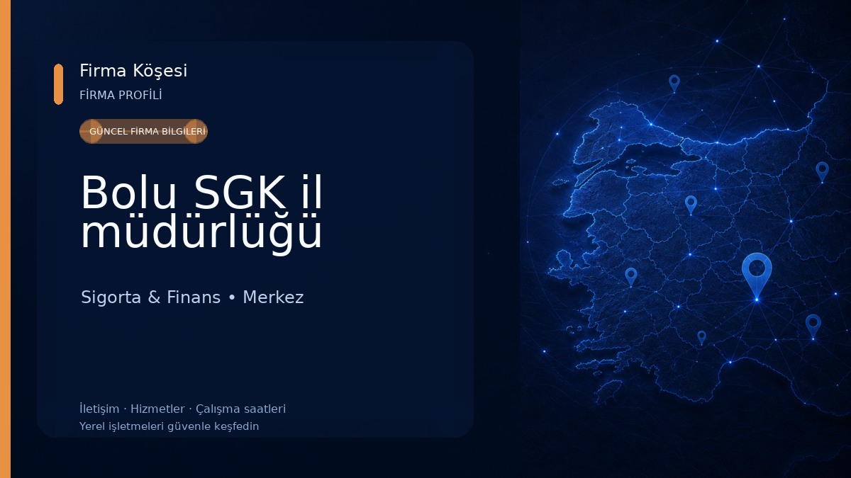 Bolu SGK il müdürlüğü Sigorta & Finans
