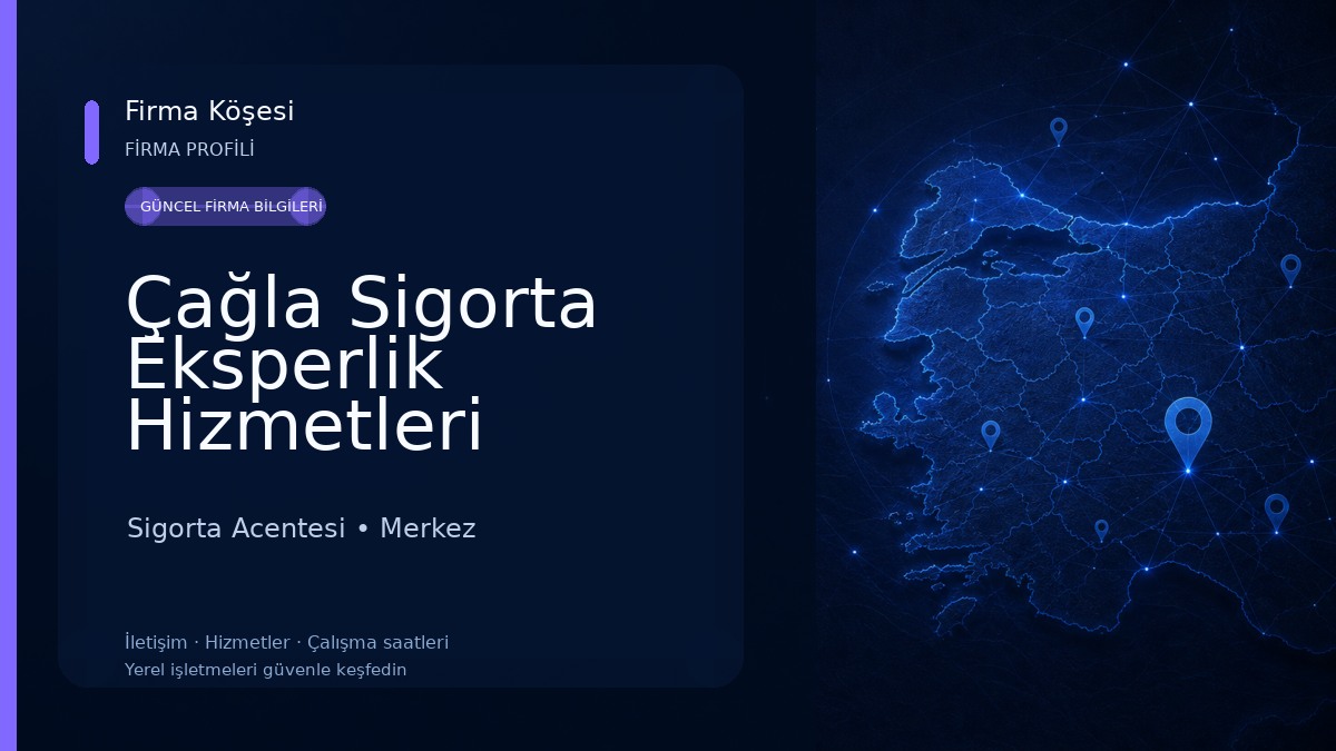 Çağla Sigorta Eksperlik Hizmetleri