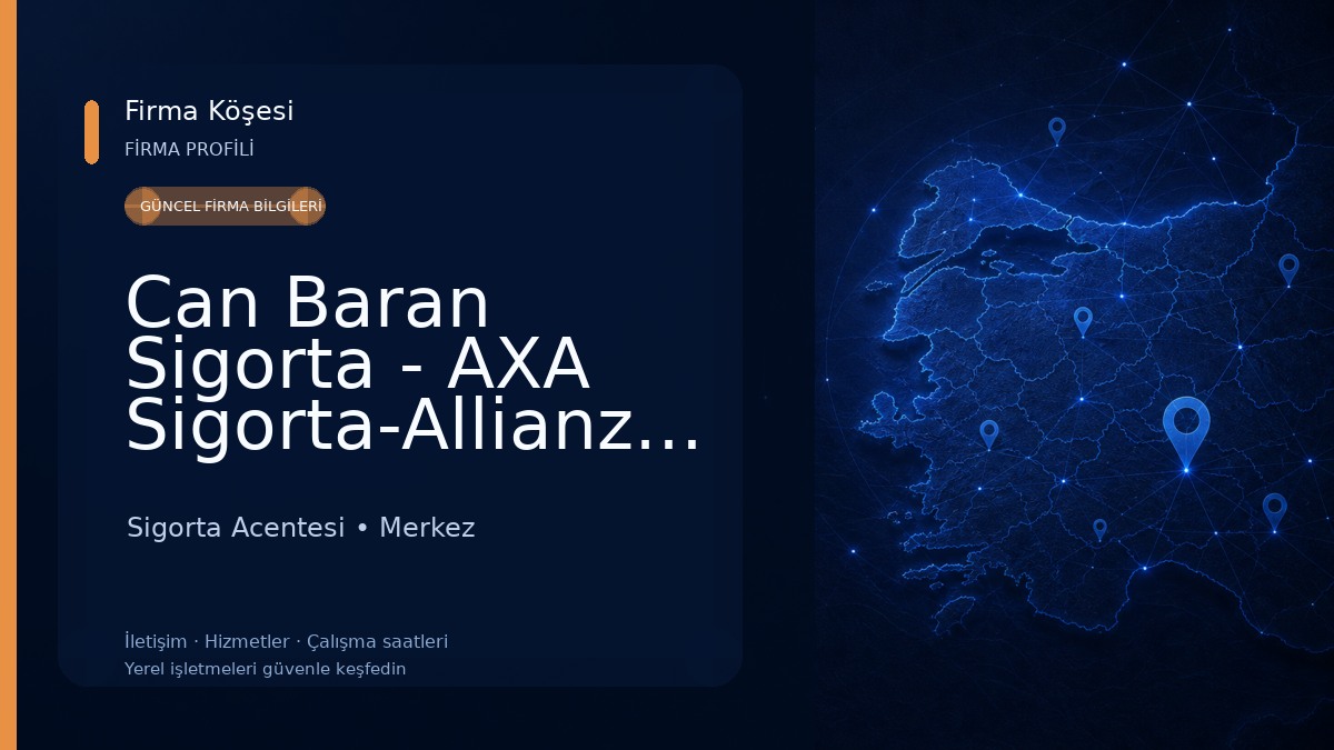 Can Baran Sigorta - AXA Sigorta-Allianz-Anadolu Sigorta Acentesi