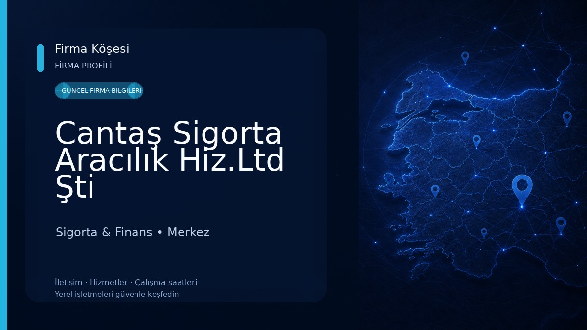 Cantaş Sigorta Aracılık Hiz.Ltd Şti