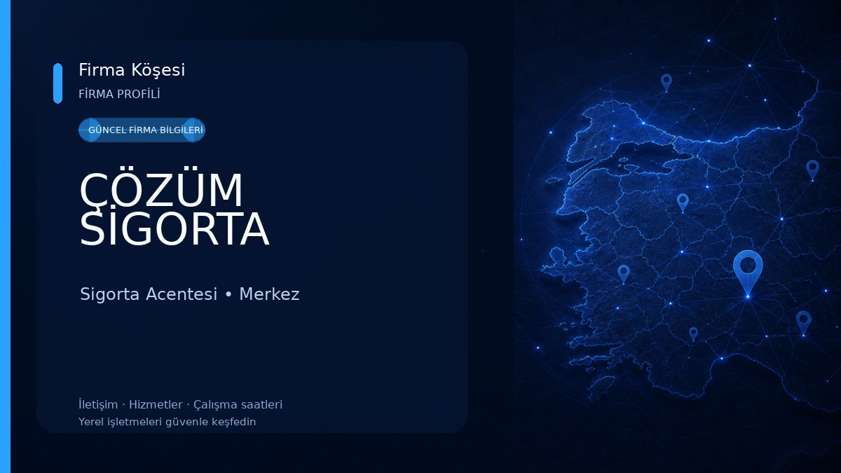 ÇÖZÜM SİGORTA Sigorta Acentesi