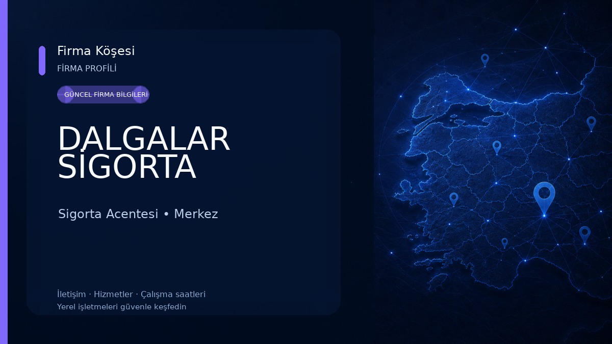 DALGALAR SİGORTA