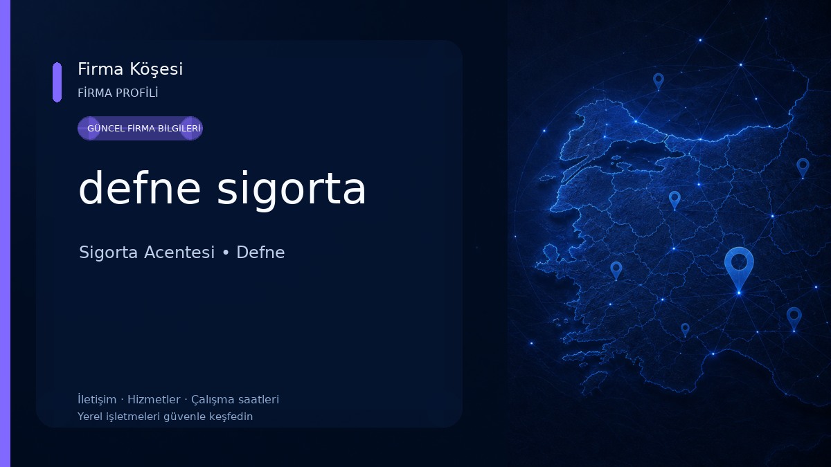 defne sigorta Sigorta Acentesi