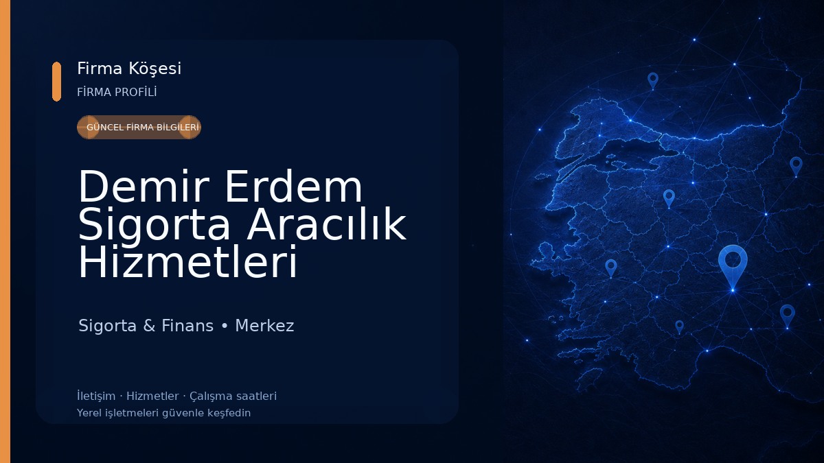 Demir Erdem Sigorta Aracılık Hizmetleri Ltd.Şti.