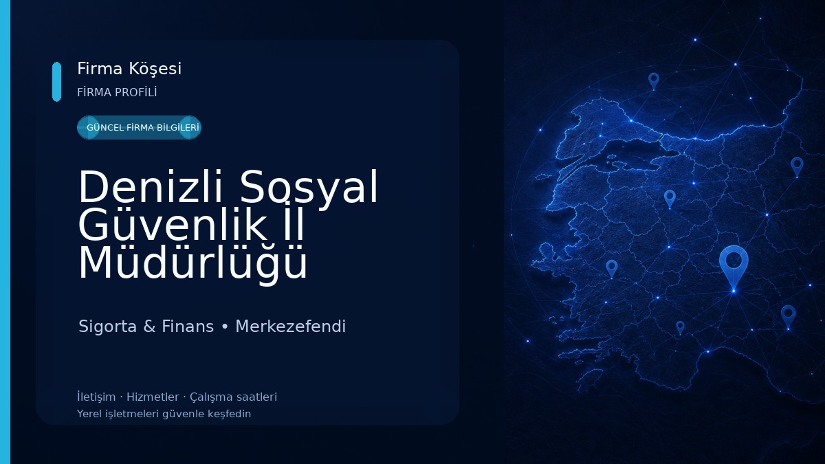 Denizli Sosyal Güvenlik İl Müdürlüğü Sigorta & Finans