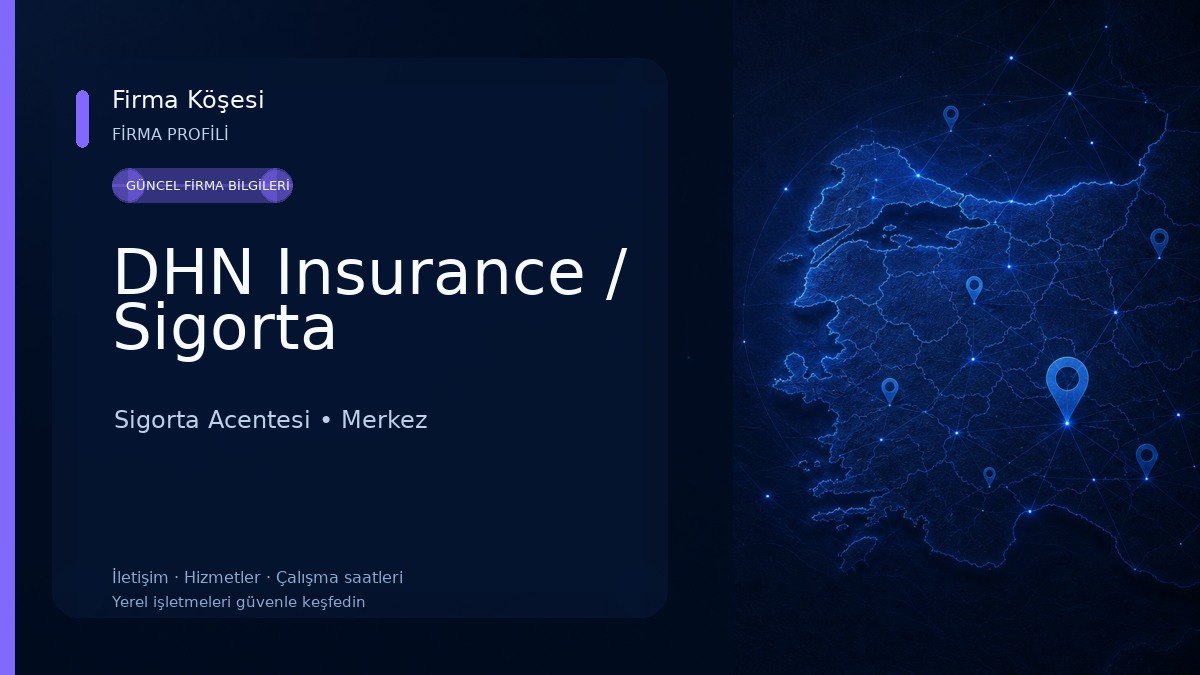 DHN Insurance / Sigorta Sigorta Acentesi