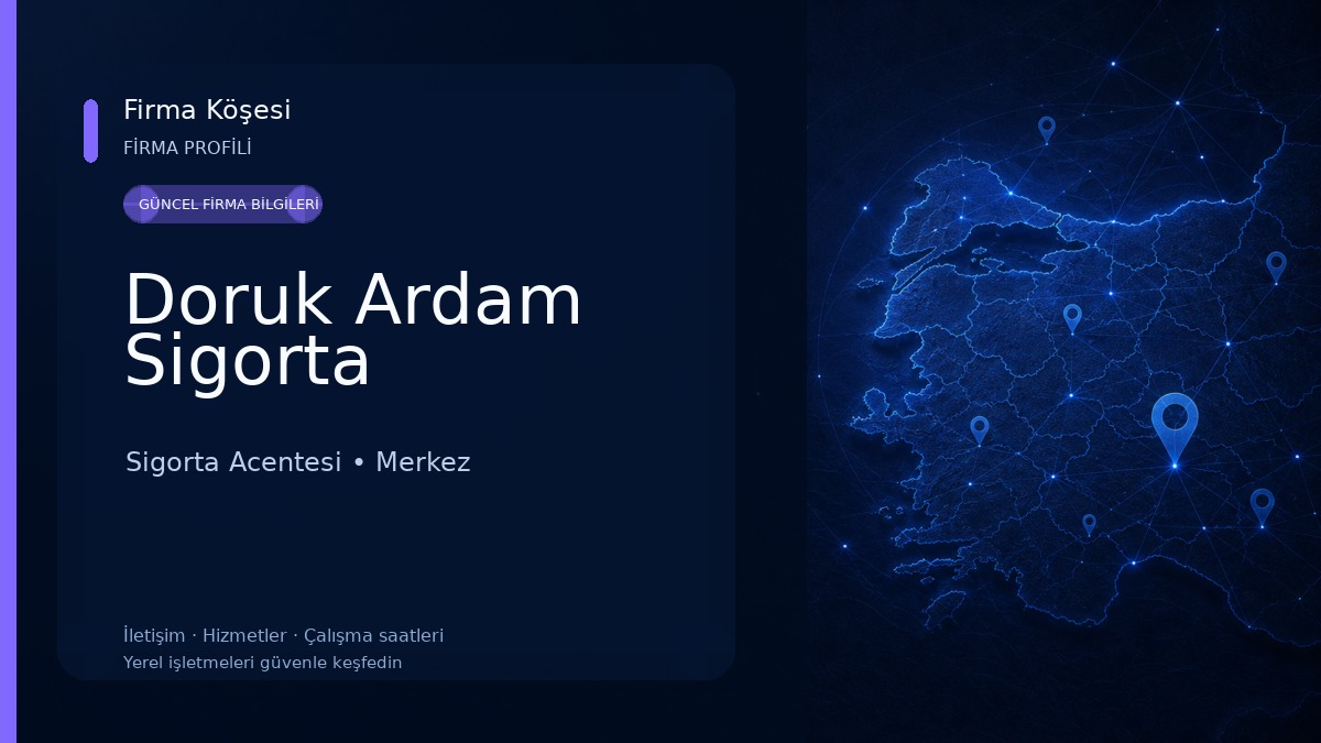Doruk Ardam Sigorta Sigorta Acentesi