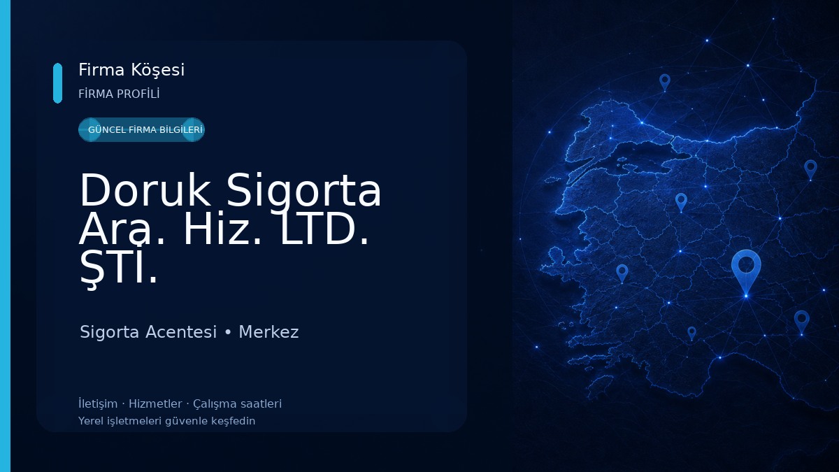 Doruk Sigorta Ara. Hiz. LTD. ŞTİ. Sigorta Acentesi