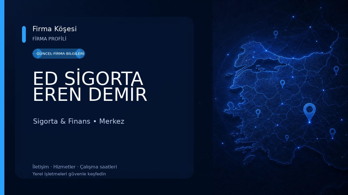ED SİGORTA EREN DEMİR Sigorta & Finans