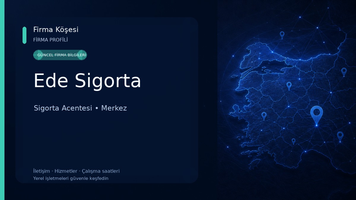 Ede Sigorta Sigorta Acentesi