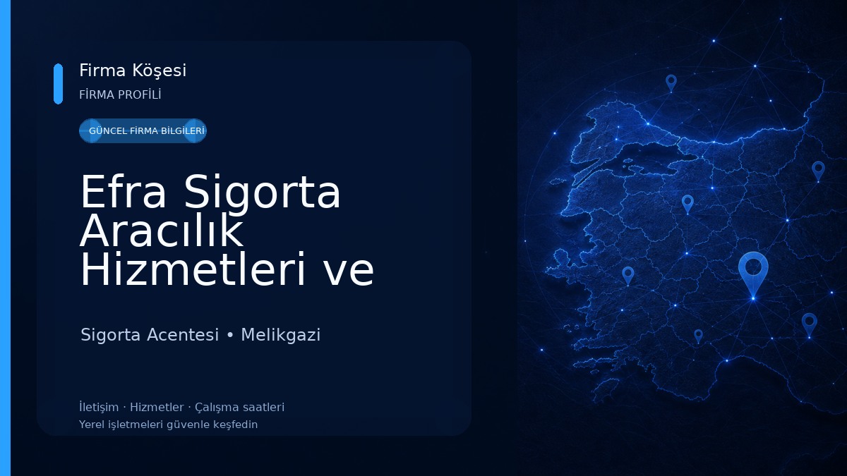 Efra Sigorta Aracılık Hizmetleri ve Ltd Şti