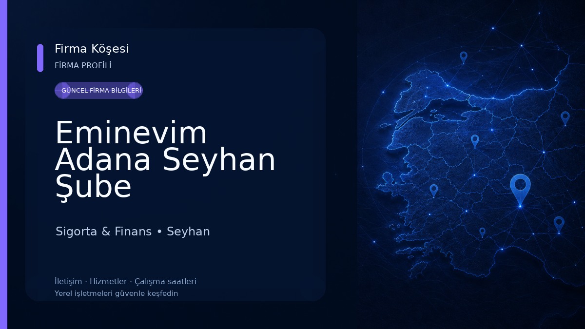 Eminevim Adana Seyhan Şube Sigorta & Finans