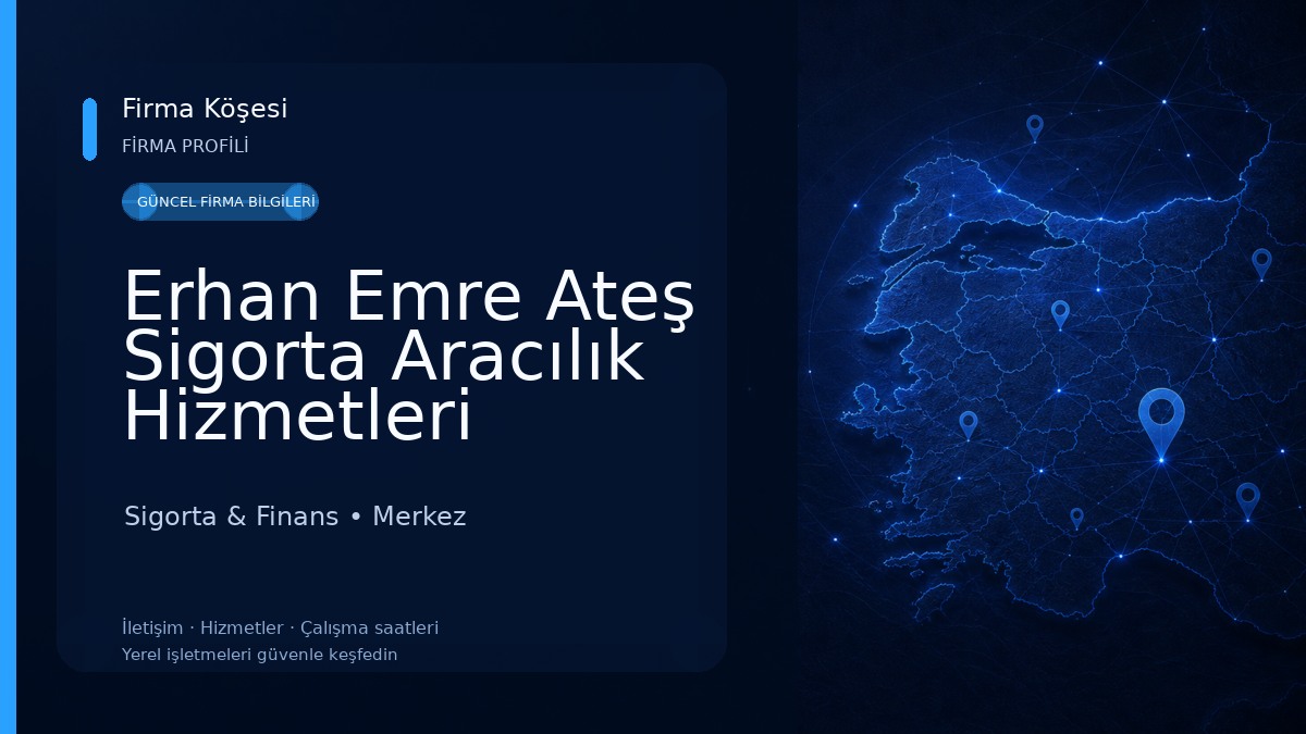 Erhan Emre Ateş Sigorta Aracılık Hizmetleri Sigorta & Finans