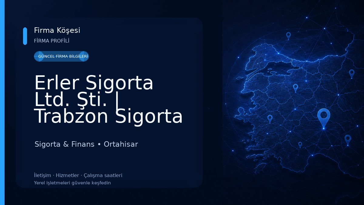 Erler Sigorta Ltd. Şti. | Trabzon Sigorta Acentesi Sigorta & Finans