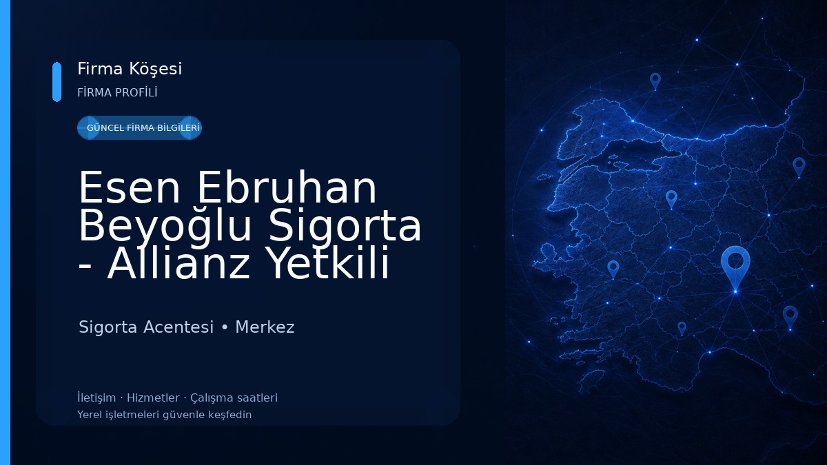 Esen Ebruhan Beyoğlu Sigorta - Allianz Yetkili Acentesi - Edirne Sigorta Acentesi