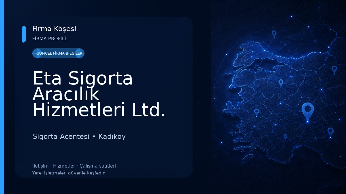 Eta Sigorta Aracılık Hizmetleri Ltd. Şti. Sigorta Acentesi