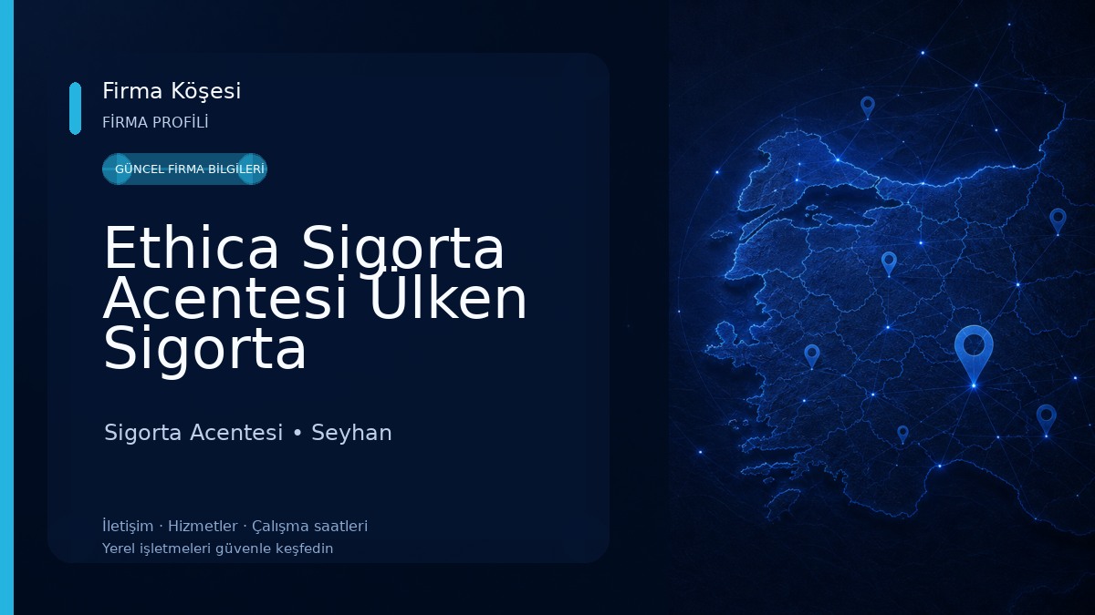 Ethica Sigorta Acentesi Ülken Sigorta