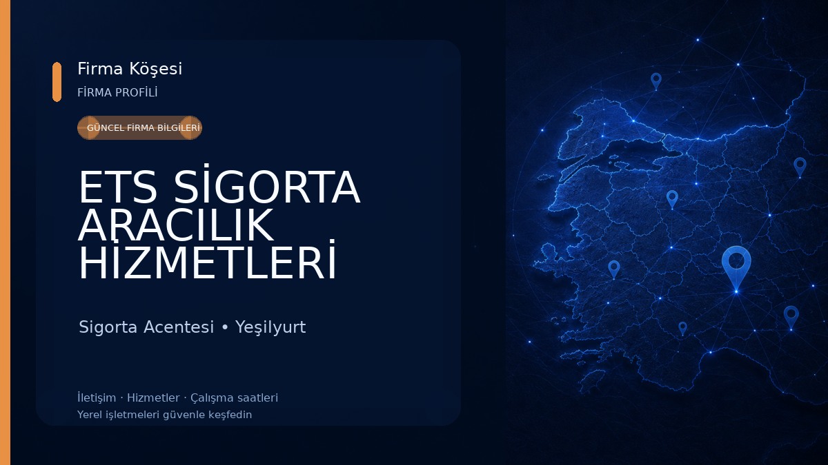 ETS SİGORTA ARACILIK HİZMETLERİ LİMİTED ŞİRKETİ Sigorta Acentesi