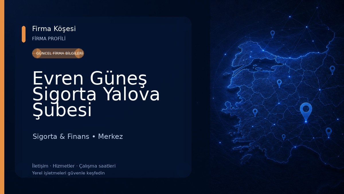 Evren Güneş Sigorta Yalova Şubesi Sigorta & Finans