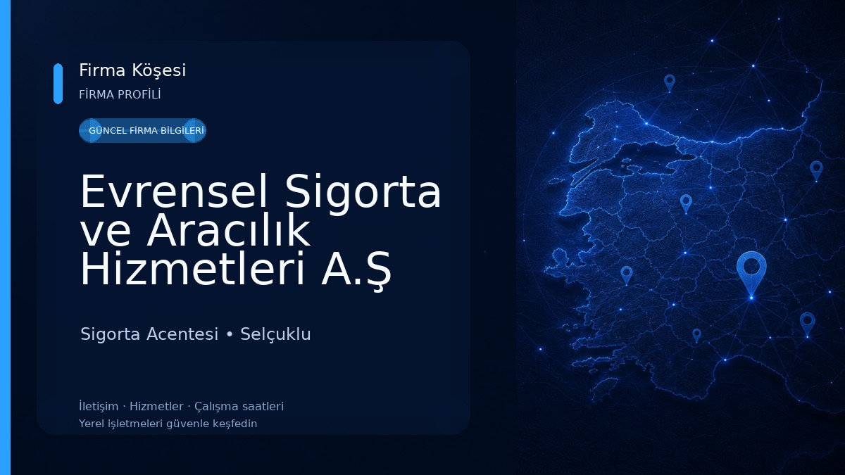 Evrensel Sigorta ve Aracılık Hizmetleri A.Ş Sigorta Acentesi