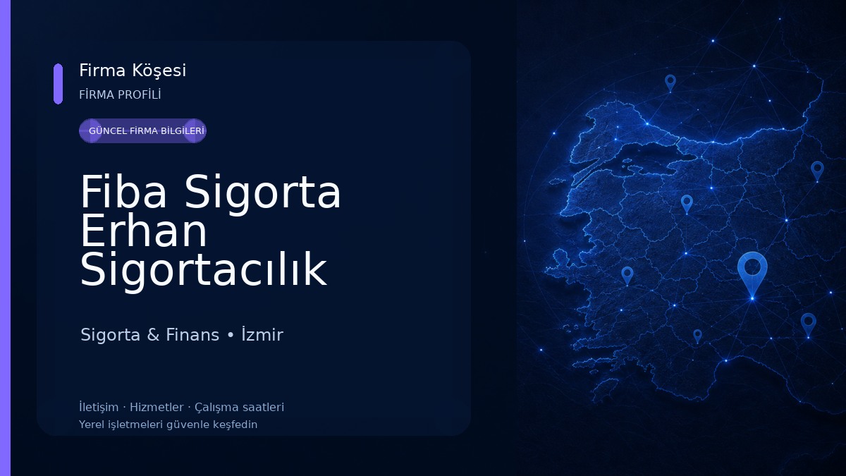 Fiba Sigorta Erhan Sigortacılık