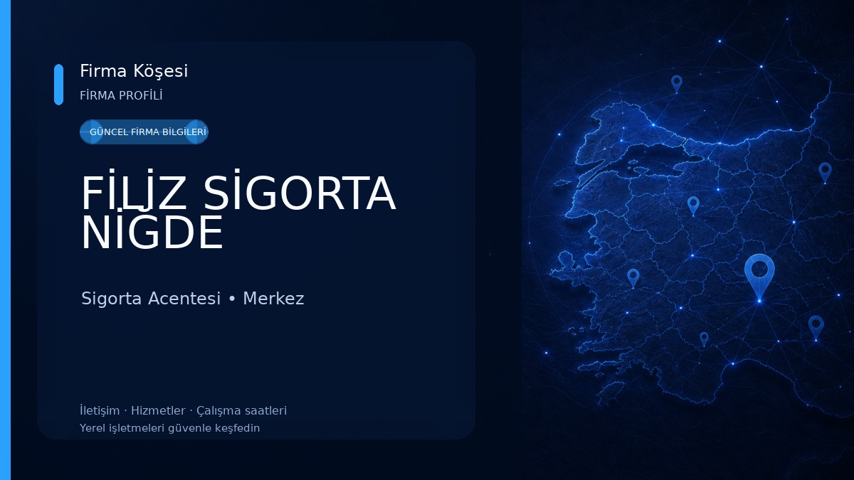 FİLİZ SİGORTA NİĞDE