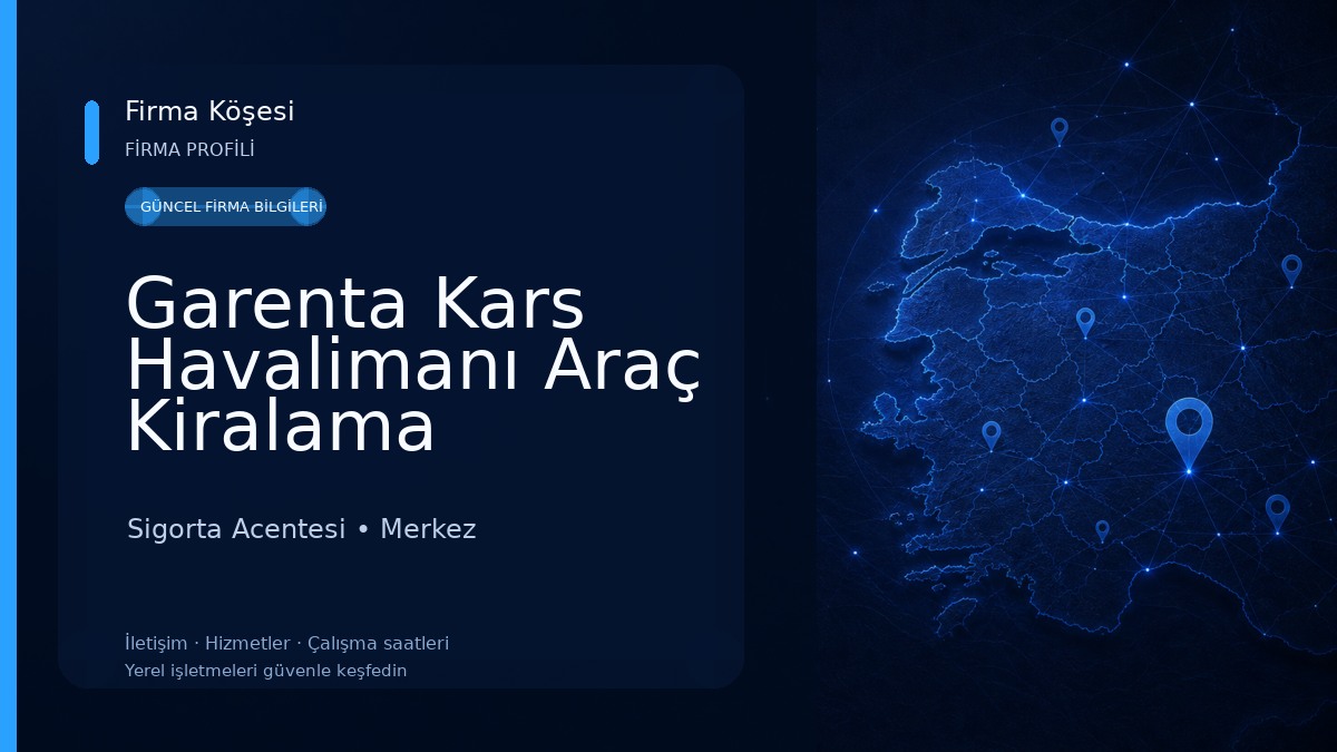 Garenta Kars Havalimanı Araç Kiralama Sigorta Acentesi