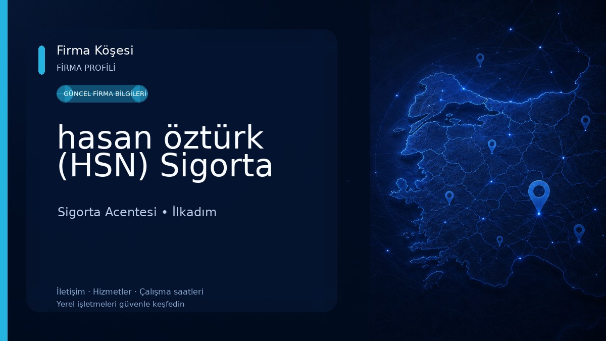 hasan öztürk (HSN) Sigorta Sigorta Acentesi