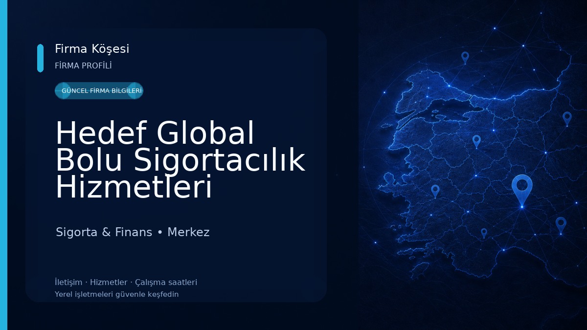 Hedef Global Bolu Sigortacılık Hizmetleri